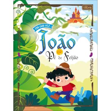 Imagem de Tilibra - Livro de História Era Uma Vez A João e o Pé de Feijão 8 Folhas