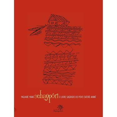 Imagem de Sehaypóri O Livro Sagrado Do Povo Saterê-Mawé