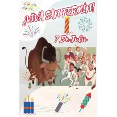Imagem de VIVA SAN FERMÍN | 7 De Julio: Libreta regalo con 100 páginas de renglones y decoración interna personalizada para niños y niñas en este día festivo tan importante para Pamplona y España
