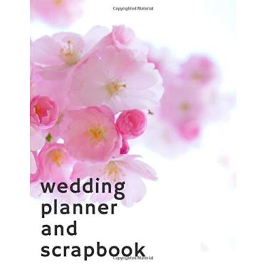 Imagem de Agenda de casamento e scrapbook: Caderno e organizador completo de planejamento de casamento com listas de verificação, planejador de orçamento, planilhas, páginas de diário, álbum de recortes
