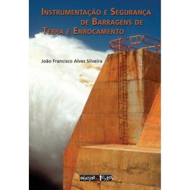 Imagem de Instrumentacao E Seguranca De Barragens De Terra E