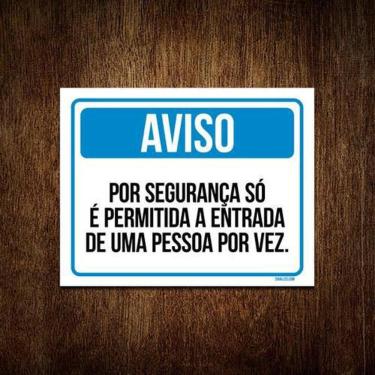 Imagem de Placa Sinalização Aviso Entrada Uma Pessoa Por Vez 27X35