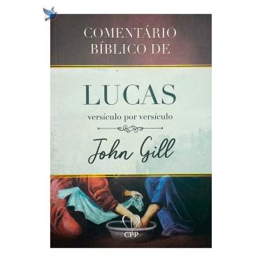 Imagem de Livro Comentário Bíblico de Lucas Versículo por Versículo John Gill