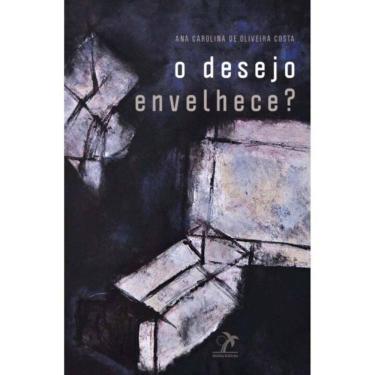 Imagem de Desejo Envelhece?, O