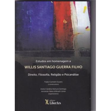 Imagem de Estudos em homenagem a Willis Santiago Guerra Filho: Direito, Filosofi