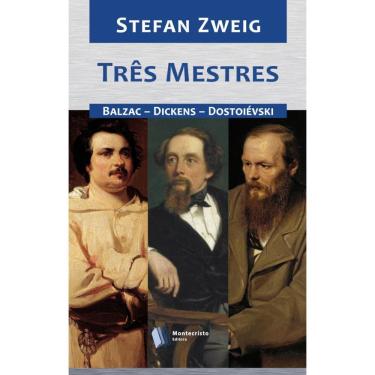 Imagem de Três Mestres: Balzac – Dickens – Dostoiévski