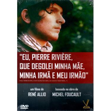 Imagem de Eu, Pierre Riviere, Que Degolei, Minha Mae, Minha Irma e Meu Irmao - ( Moi, Pierre Riviere, Ayant Egorge Ma Mere, Ma Souer Et Mon Frere ) Michel Foucault