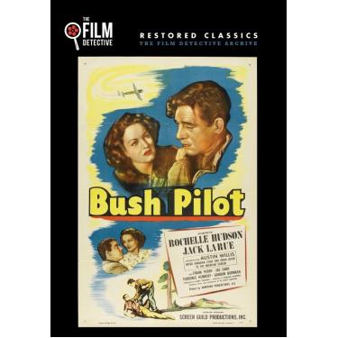 Imagem de Bush Pilot (The Film Detective Restored Version)