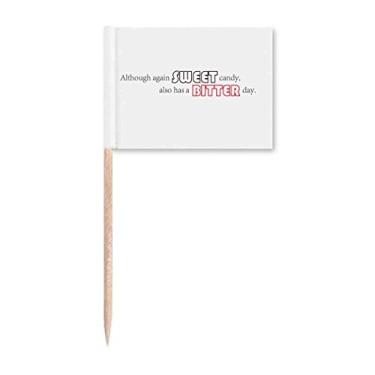 Imagem de Marcador de palito com citação Sweet Candy Also Has A Bitter Day, enfeite de festa