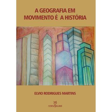 Imagem de A Geografia em Movimento é a História