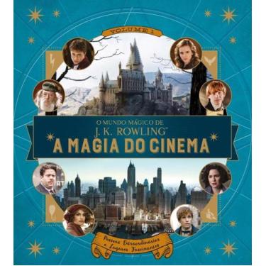 Imagem de Livro - O Mundo Mágico De J.K. Rowling  A Magia Do Cinema  Volume 1: P