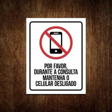 Imagem de Placa Durante A Consulta Mantenha O Celular Desligado 36X46 - Sinalizo