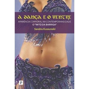 Imagem de A dança e o ventre: aparência corporal na contemporaneidade (o mito da