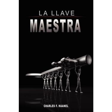 Imagem de La Llave Maestra / The Master Key System by Charles f. Haanel