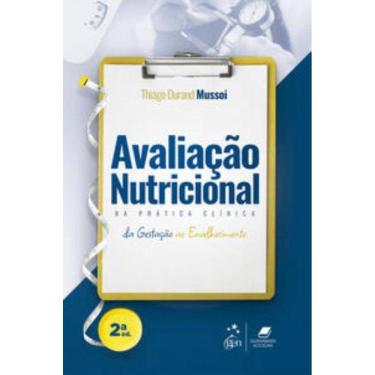 Imagem de Avaliação Nutricional Na Prática Clínica - Da Gestação Ao Envelhecimento - 02Ed/23