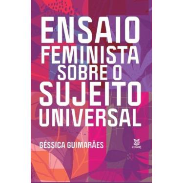 Imagem de Ensaio feminista sobre o sujeito universal - EDUERJ - EDIT. DA UNIV. D