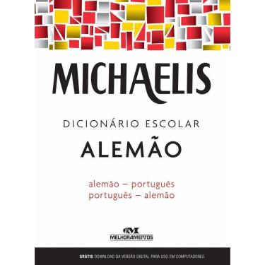 Imagem de Michaelis Dicionário Escolar Alemão - Alemão/Português - Português/Alemão - Livro Com Download App - 3ª Edição