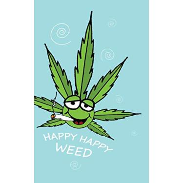 Imagem de Cannabis Rating Journal - Happy Happy Weed: 5 X 8 Discreet 200 Page Blank Form THC CBD Humorous Cannabis Rating Journal Perfect for Medical Cannabis or Recreational Use