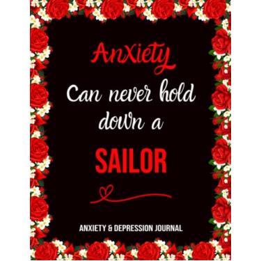 Imagem de Anxiety Can Never Stop a Sailor: Anxiety despression care Journal, Overcome Negatif Beliefs