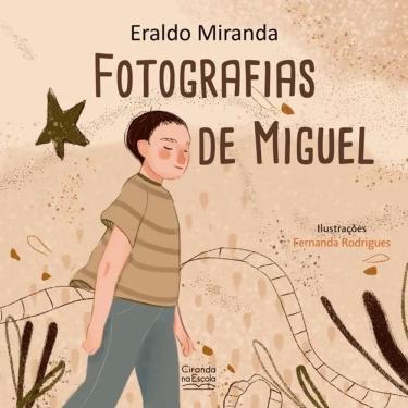 Imagem de Livro Literatura Infantil - Fotografias De Miguel - Ciranda