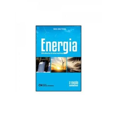 Imagem de Energia - Eficiência E Alternativas