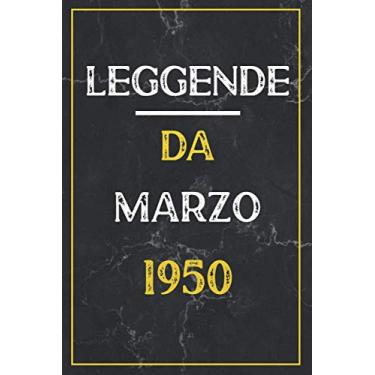 Imagem de LEGGENDE DA MARZO 1950: taccuino compleanno, regali di compleanno per uomini, donne, 71 anni compleanno libro Taccuino, idee Regalo ... compleanno, "6 x 9" pollici, 120 pagine.