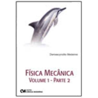 Imagem de Física Mecânica Volume 1   Parte 2