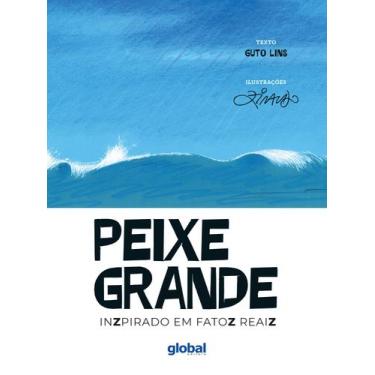 Imagem de Livro - Peixe Grande Inzpirado em fatoz reaiz