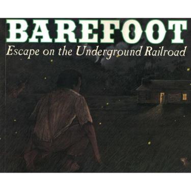 Imagem de Barefoot - Escape On The Underground Railway