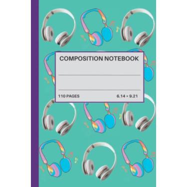 Imagem de Composition Notebook: Epic Headphones Design School Notebook for Teenagers, Kids, College Student and Adults | 120 White Paper With Margin | 6.14 x 9.21 inches. (Headphones Composition)