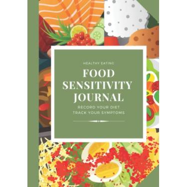 Imagem de Food Sensitivity Journal.: Track Your Symptoms With This Handy A5 Book | 3 Month Diary | For Stomach Conditions | Food Intolerance | FODMAP Diet