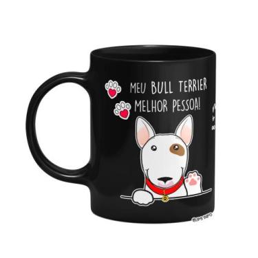 Imagem de Caneca Dog - Meu Bull Terrier, melhor pessoa! - Preta - JPS INFO