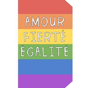Imagem de Amour Fierté Égalité: Carnet De Notes -108 Pages Avec Papier Ligné - Petit Format A5 - Couverture Souple Et Mate - Arc-En-Ciel - Gay