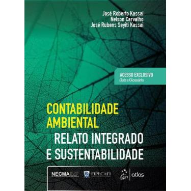 Imagem de Livro - Contabilidade Ambiental - Relato Integrado e Sustentabilidade