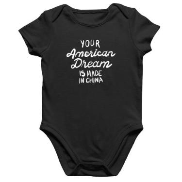 Imagem de Body Bebê Algodão Your american dream is made in china - Foca na Moda,