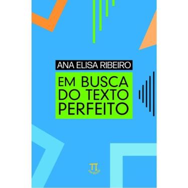Imagem de Em Busca Do Texto Perfeito