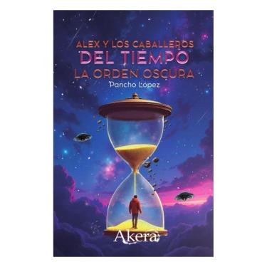 Imagem de Alex y los caballeros del tiempo: la orden oscura - Espanhol