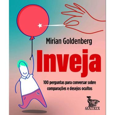 Imagem de Inveja: 100 perguntas para conversar sobre comparações e desejos ocultos