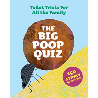 Imagem de The Big Poop Quiz: Toilet Trivia for All the Family