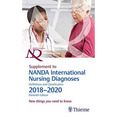 Imagem de Supplement to NANDA International Nursing Diagnoses: Definitions and Classification, 2018-2020 (11th Edition): Definitions and Classification, 2018–2020: New Things You Need to Know