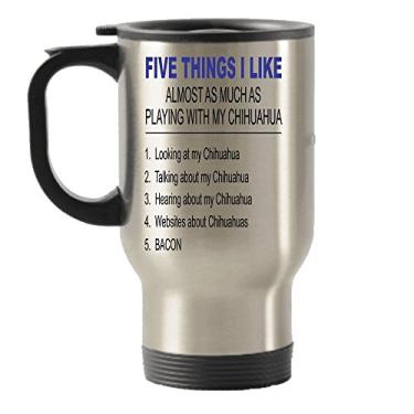 Imagem de Caneca de viagem de aço inoxidável com isolamento Five Things I Like Qumost As Much As Playing With My Chihuahua