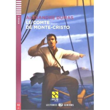 Imagem de Le Comte De Monte-Cristo - Hub Lectures Seniors - Niveau 3 - Livre Ave