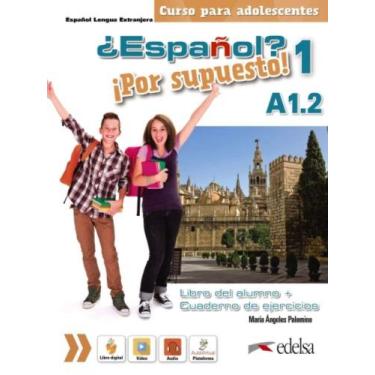 Imagem de Espanol - Por Supuesto 1 A1.2. - Libro Del Alumno + Ejercicios -
