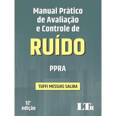 Imagem de Manual Pratico De Av. E C. De Ruido - Ppra-12Ed/21 - Ltr