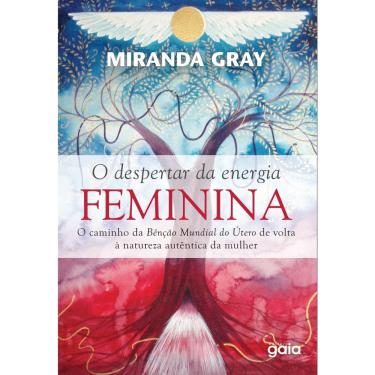 Imagem de Livro - O Despertar da Energia Feminina: O Caminho da Benção Mundial do Útero de Volta à Natureza Autêntica da mulher