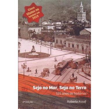 Imagem de Seja no mar, seja na terra - 125 anos de histórias, 3