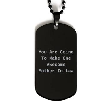 Imagem de SpreadPassion Funny Mother-in-law Gifts, You are Going to Make One Awesome Mother-in-law, etiqueta motivacional preta para mãe da filha