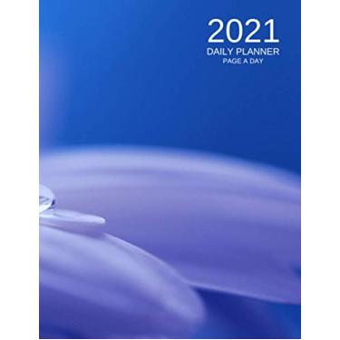 Imagem de Daily Planner 2021 Page a Day: 2021 Daily Planner 8.5 X 11 | Daily Calendar Organizer Journal | 365 Day Planner