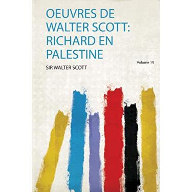 Imagem de Oeuvres De Walter Scott: Richard En Palestine