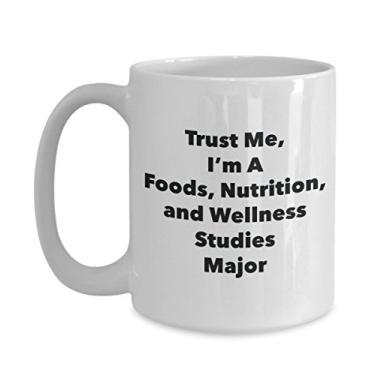 Imagem de Caneca Trust Me, I'm A Foods, Nutrition, and Wellness Studies Major - Caneca de café divertida - Lindas ideias de presentes de formatura para amigos e colegas de classe (425 g)